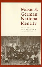 Music and German National Identity. 9780226021317