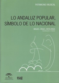 Lo andaluz popular, símbolo de lo nacional. 9788433850515