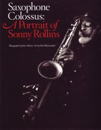 Saxophone Colossus: A Portrait of Sonny Rollins