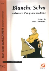Blanche Selva: naissance d?un piano moderne