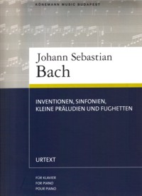 Inventionen, Sinfonien, Kleine Präludien und Fughetten, für Klavier