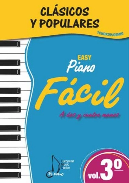 Clásicos y populares, vol. 3: piano fácil a dos y cuatro manos. 9790801237385