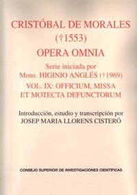 Opera omnia, vol. IX: Officium, missa et motecta defunctorum. 9788400092153