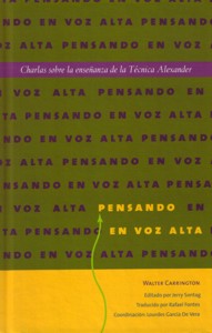 Pensando en voz alta. Charlas sobre la enseñanza de la Técnica Alexander