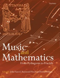 Music and Mathematics: From Pythagoras to Fractals