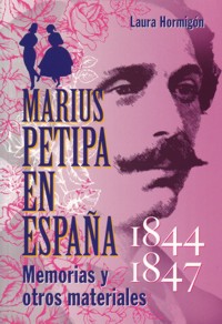 Marius Petipa en España (1844-1847) : Memorias y otros materiales