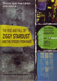 David Bowie (1972) The rise and fall of Ziggy Stardust and the spiders from mars. 9788415191131 David Bowie (1972) The rise and fall of Ziggy Stardust and the spiders from mars. 9788415191131