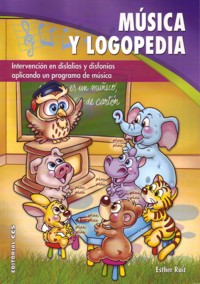 Música y logopedia. 9788498426700