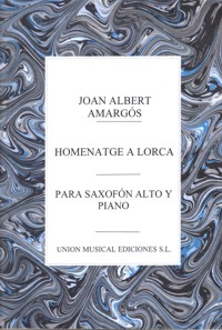 Homenatge a Lorca, para saxofón alto y piano. 9781844496464