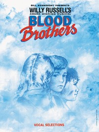 Blood Brothers. Vocal Selections for Piano, Voice and Guitar Chords