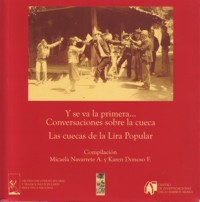 Y se va la primera? Conversaciones sobre La Cueca. Las Cuencas de la Lira Popular. 9789560001962