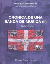 Crónica de una banda de música (II) (1998-2010). 9788499111104