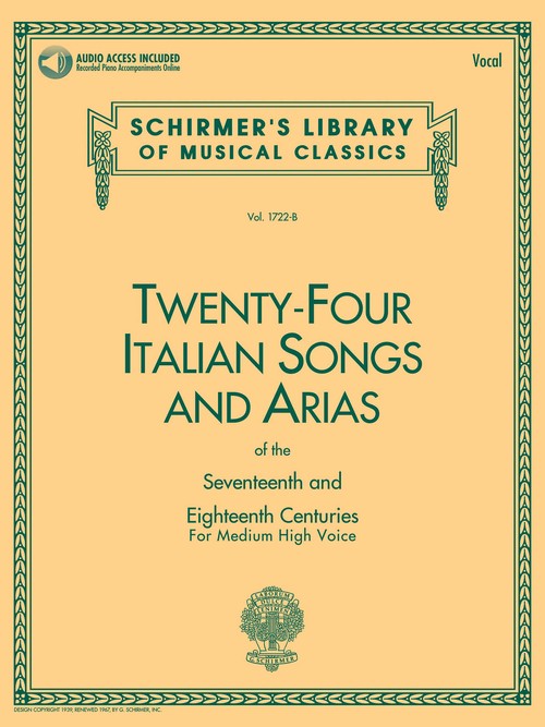 Twenty-Four Italian Songs and Arias of the Seventeenth and Eighteenth Centuries, for Medium High Voice