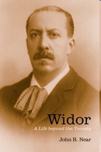 Widor: A Life beyond the Toccata