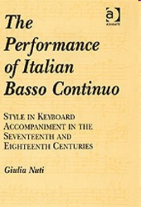 The Performance of Italian Basso Continuo Style in Keyboard Accompaniment in the Seventeenth and Eighteenth Centuries