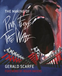 The Making of Pink Floyd: The Wall