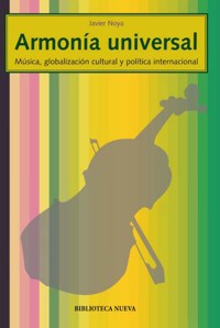 Armonía universal. Música, globalización cultural y política internacional