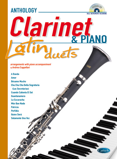 Anthology Latin Duets: Clarinet & Piano. 12 arrangements with piano accompaniment. 9788850720347