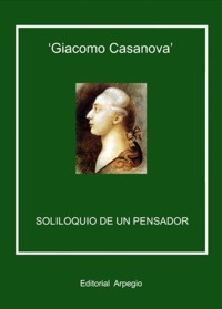 Giacomo Casanova: Soliloquio de un pensador