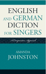 English and German Diction for Singers: A Comparative Approach. 9780810877665