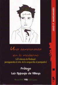 Una temporada en lo moderno (El silencio de Rimbaud: persiguiendo al mito, de la vanguardia al postpunk). 9788493497026