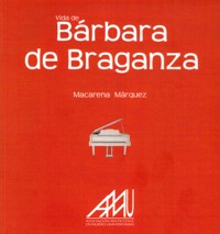 Vida de Bárbara de Braganza