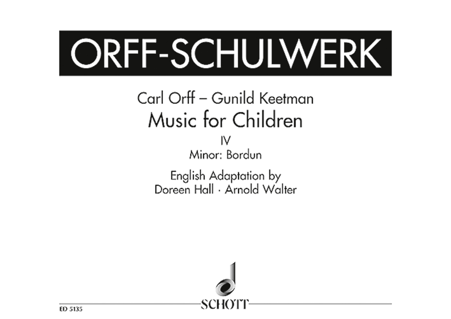 Music for Children (Orff-Schulwerk), IV: Minor: Bordum (Hall/Walter Edition). 9790001058544