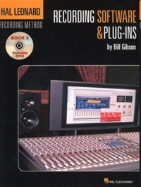 Recording Software & Plug-Ins: Hal Leonard Recording Method (with Dvd). 9781423430506