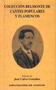 Colección Belmonte de cantes populares y flamencos. 9788481631005