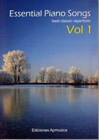 Essential Piano Songs. Best classic repertorie. Vol. 1