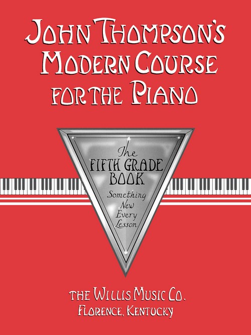 Modern Course for the Piano, 5: The Fifht Grade Book. 9780877180111