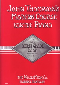 Modern Course for the Piano, 4: The Fourth Grade Book