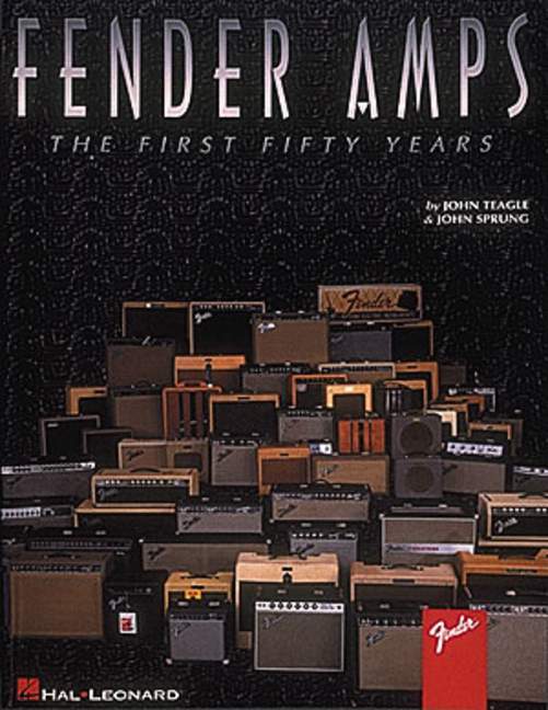 Fender Amps: The First Fifty Years. 9780793537334