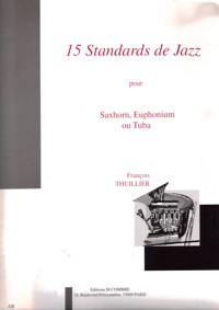 15 Standards de Jazz pour Saxhorn, Euphonium ou Tuba