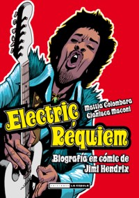 Electric Réquiem: Biografía en cómic de Jimi Hendrix. 9788478339532