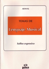 Temas de Lenguaje Musical: Solfeo expresivo. 9788488548603