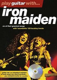 Play Guitar with... Iron Maiden (vocal, guitar tab and standard notation)