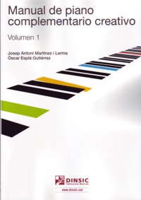 Manual de piano complementario creativo. Volumen 1
