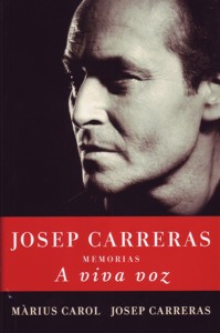 Josep Carreras, memorias: A viva voz