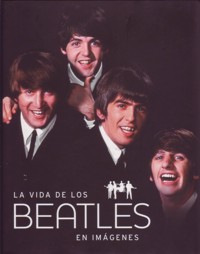 La vida de los Beatles en imágenes