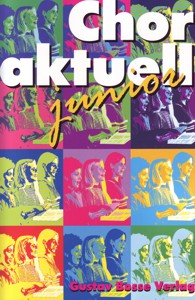 Chor aktuell, Junior: Eine Sammlung für das Chorsingen an allgemeinbildenden Schulen. 9790201122380