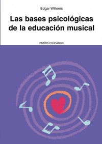 Las bases psicológicas de la educación musical. 9788449326080 Las bases psicológicas de la educación musical. 9788449326080