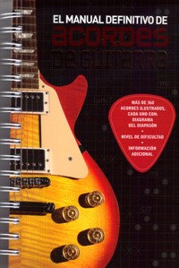 El manual definitivo de acordes de guitarra. 9781445448497