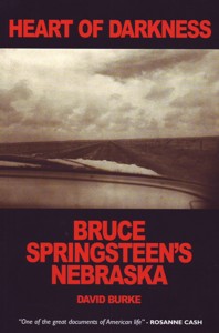 Heart of Darkness: Bruce Springsteen's Nebraska