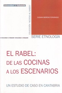 El Rabel: de las cocinas a los escenarios. Un estudio de caso en Cantabria