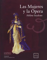 Las mujeres y la ópera. 9788483566039