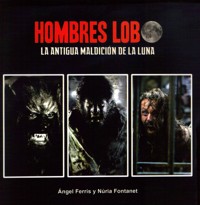 Hombres Lobo: la antigua maldición de la Luna. 9788415191261