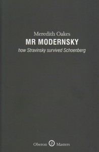Mr Modernsky. How Stravinsky Survived Schoenberg
