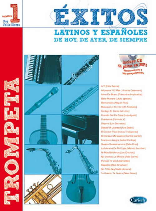 Éxitos latinos y españoles de hoy, de ayer, de siempre, para trompeta, vol. 1. 9788438710548