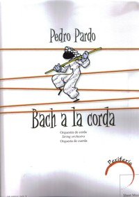 Bach a la corda, para orquesta de cuerda